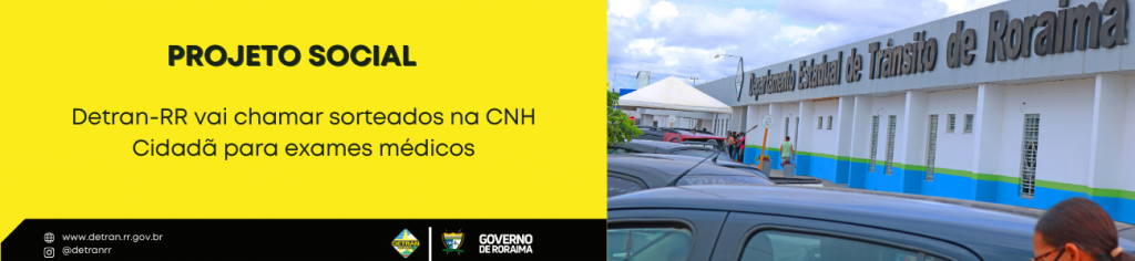 Detran-RR vai chamar sorteados na CNH Cidadã para exames médicos