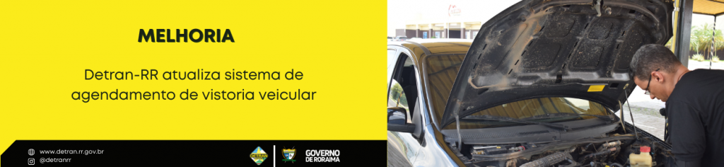 Detran-RR atualiza sistema de agendamento de vistoria veicular