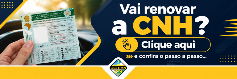 RENOVAÇÃO DA CNH EM RORAIMA